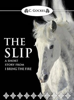 The Slip by C. Gockel