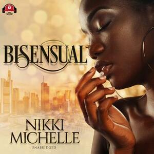 Bi-Sensual by Nikki-Michelle