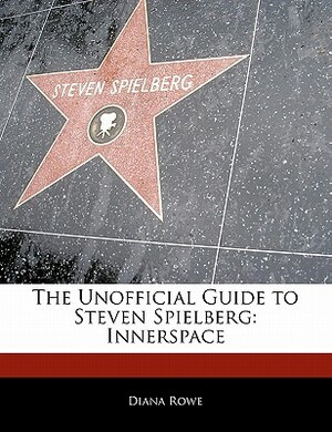 Off the Record Guide to Steven Spielberg: Innerspace by Maria Risma