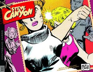Steve Canyon Volume 9: 1963-1964 by Milton Caniff