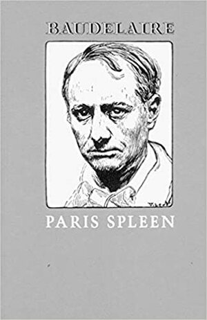 O Esplim de Paris: Pequenos poemas em prosa by Charles Baudelaire