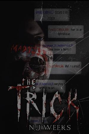 The Trick : A Dark Stalker Romance by N.J. Weeks