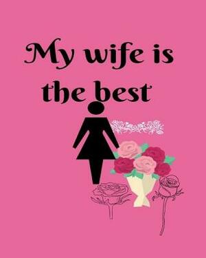 My wife is the best by Joba Stationery