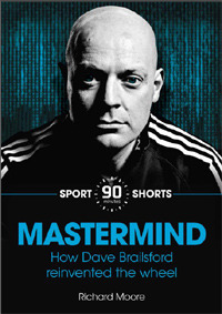Mastermind: How Dave Brailsford Reinvented the Wheel by Richard Moore