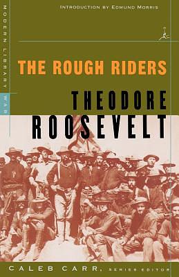 The Rough Riders by Theodore Roosevelt