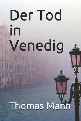 Der Tod in Venedig by Thomas Mann