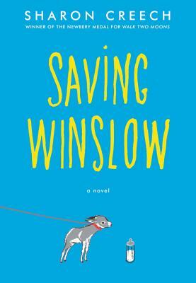 Saving Winslow by Sharon Creech