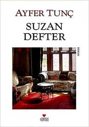 Suzan defter: roman by Ayfer Tunç