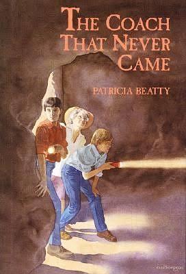 The Coach That Never Came by Patricia Beatty