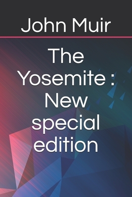 The Yosemite: New special edition by John Muir