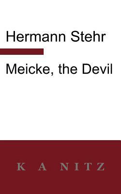 Meicke, the Devil by Hermann Stehr