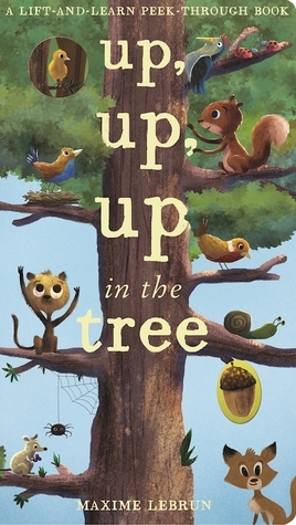 Up, Up, Up in the Tree by Maxime Lebrun
