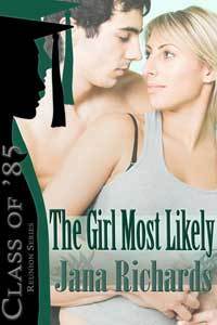 The Girl Most Likely by Jana Richards
