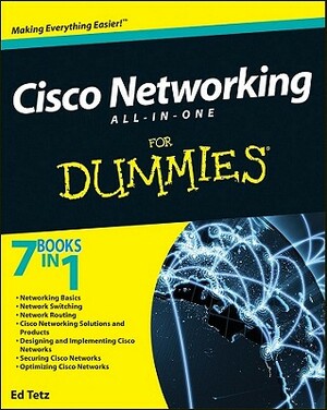 Cisco Networking All-In-One for Dummies by Edward Tetz