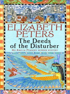 Deeds of the Disturber by Elizabeth Peters