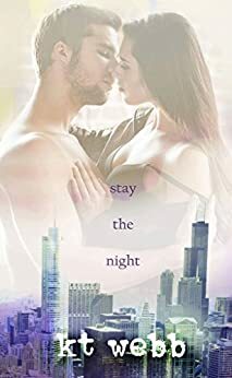 Stay the Night by K.T. Webb