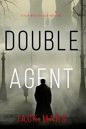 Double Agent by Jack Mars