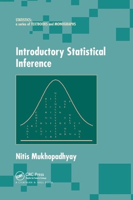 Introductory Statistical Inference by Nitis Mukhopadhyay