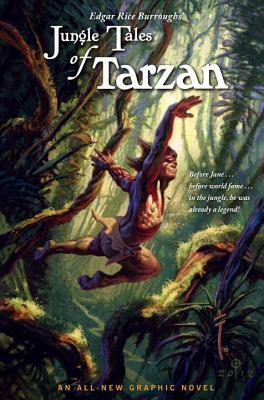 Edgar Rice Burroughs' Jungle Tales of Tarzan by Martin Powell