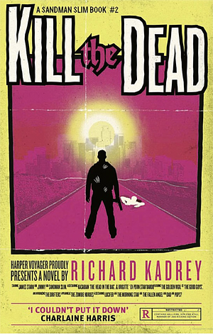 Kill the Dead by Richard Kadrey