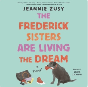 The Frederick Sisters Are Living the Dream by Jeannie Zusy