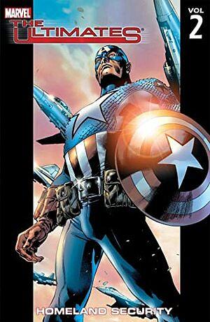 The Ultimates: Homeland Security, Vol. 2 by Brian Hitch, Mark Millar