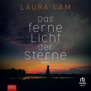 Das ferne Licht der Sterne by L.R. Lam