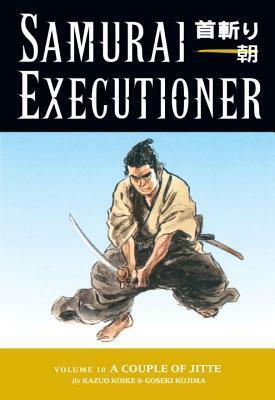 Samurai Executioner, Vol. 10: A Couple of Jitte by Kazuo Koike, Goseki Kojima