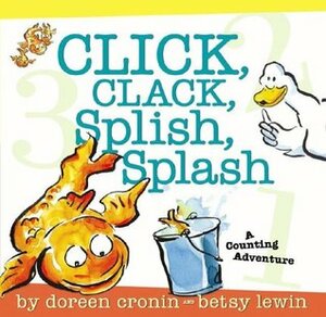 Click, Clack, Splish, Splash: A Counting Adventure by Betsy Lewin, Doreen Cronin