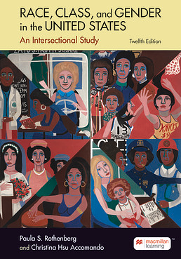 Race, Class, and Gender in the United States: 12th Edition by Christina Accomando, Paula S. Rothenberg