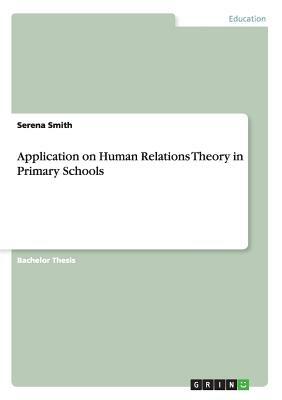 Application on Human Relations Theory in Primary Schools by Serena Smith