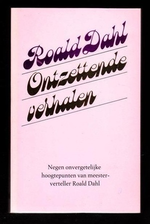 Ontzettende verhalen by Roald Dahl