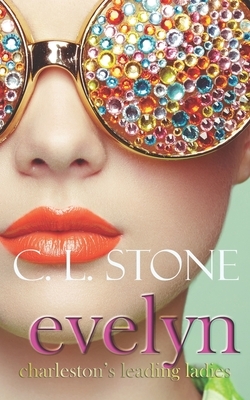 Evelyn by C.L. Stone