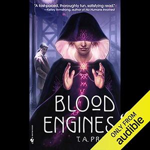 Blood Engines by Tim Pratt, T.A. Pratt