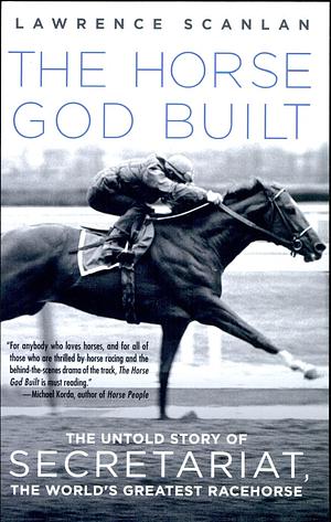 The Horse that God Built by Lawrence Scanlan