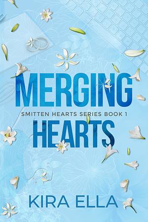 Merging Hearts by Kira Ella