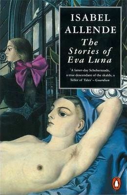 The Stories of Eva Luna by Isabel Allende