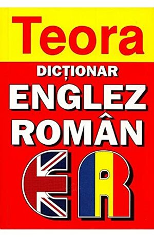 Teora English-Romanian Dictionary by Andrei Bantaș