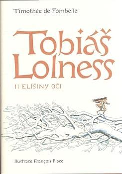 Tobiáš Lolness II - Elíšiny oči by Timothée de Fombelle, Timothée de Fombelle
