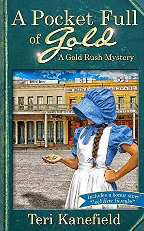 A Pocket Full of Gold by Teri Kanefield, Teri Kanefield