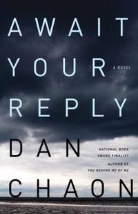 Await Your Reply by Dan Chaon