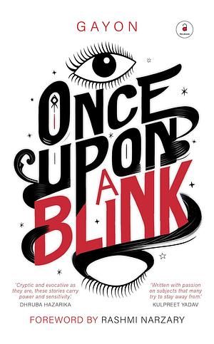 Once Upon A Blink by Pujith Gayon