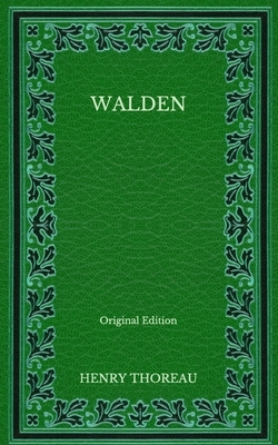 Walden - Original Edition by Henry Thoreau