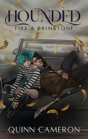 Hounded - Fire & Brimstone: illustrated Edition by Quinn Cameron