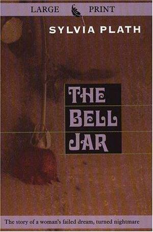 The Bell Jar by Sylvia Plath