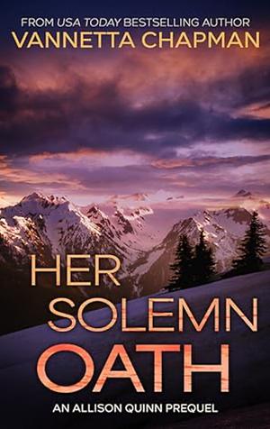 Her Solemn Oath by Vannetta Chapman, Vannetta Chapman