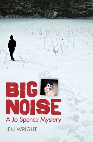 Big Noise by Jen Wright