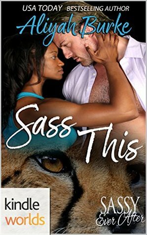 Sass This by Aliyah Burke