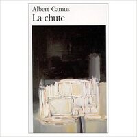 La chute by Albert Camus