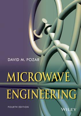Microwave Engineering by David M. Pozar